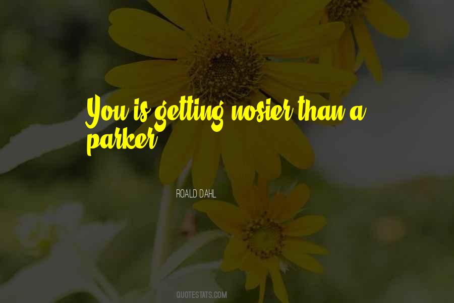 Parker Quotes #1790899