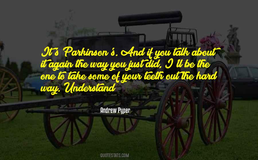 Parkinson Quotes #1853279