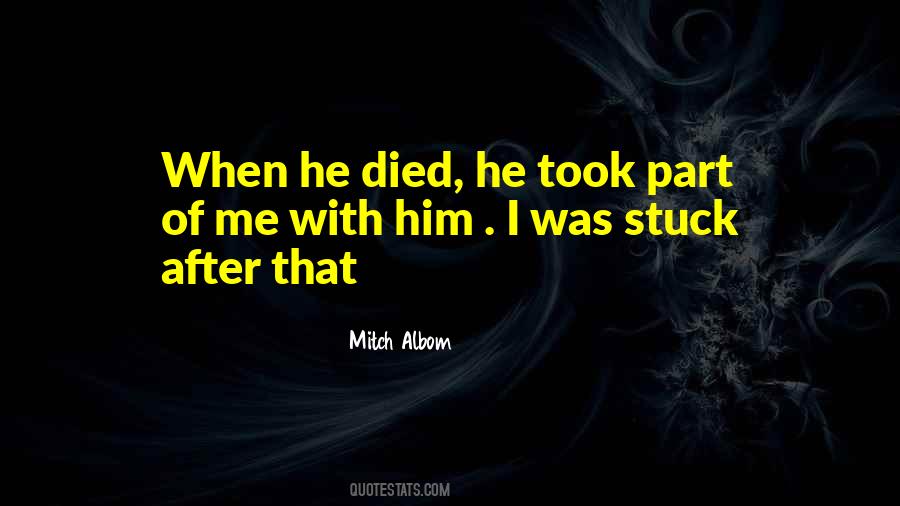Part Of Me Died Quotes #1801638
