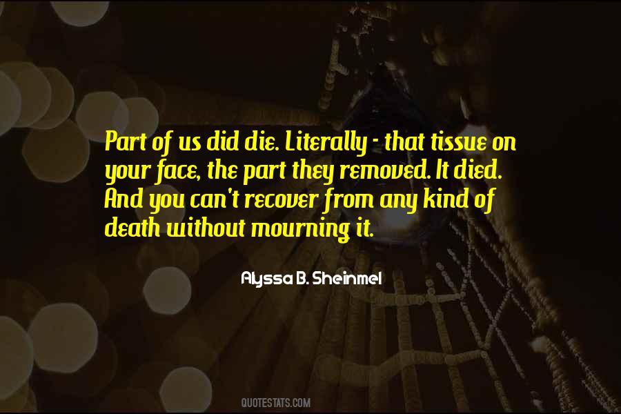 Part Of Me Died Quotes #771072