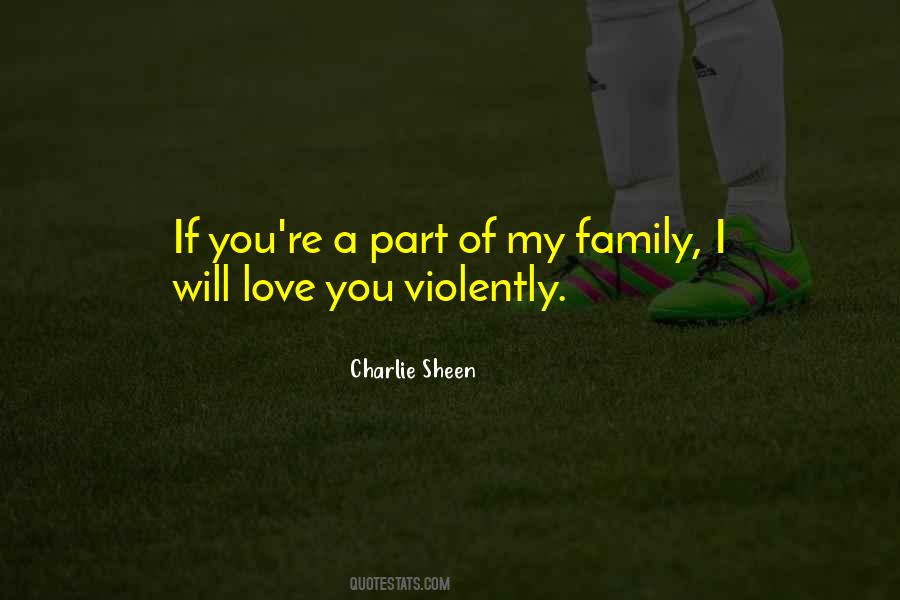 Part Of My Family Quotes #929824