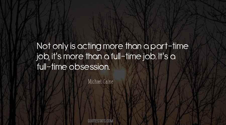 Part Time Full Time Quotes #441881