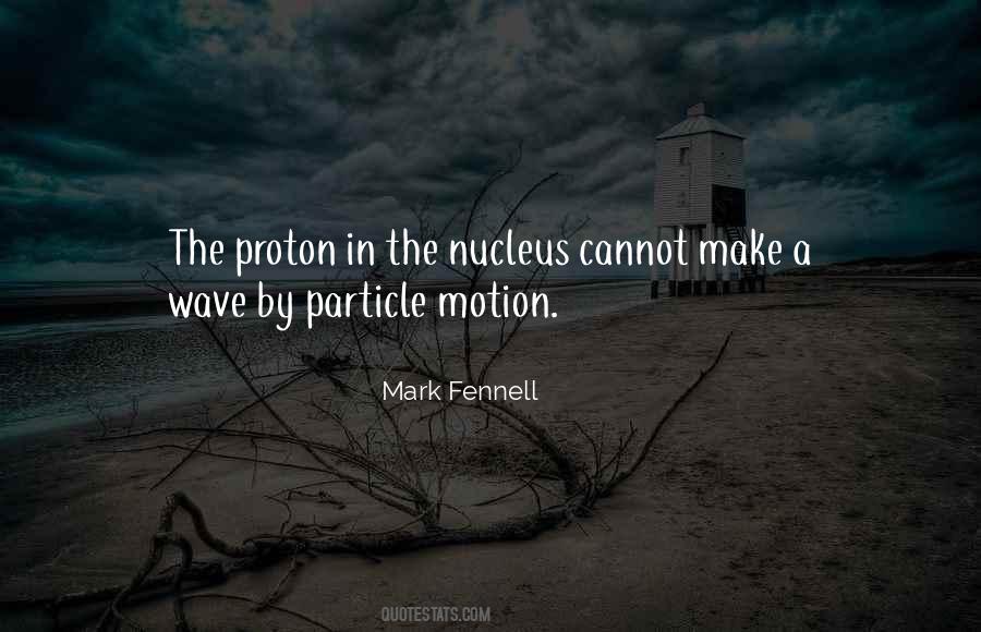 Particle Wave Quotes #1340195