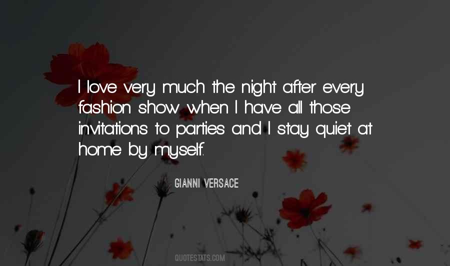 Party Every Night Quotes #1039727
