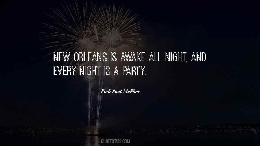 Party Every Night Quotes #277653