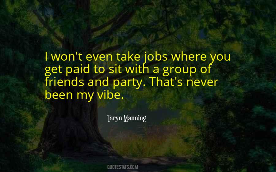 Party With Friends Quotes #1285303