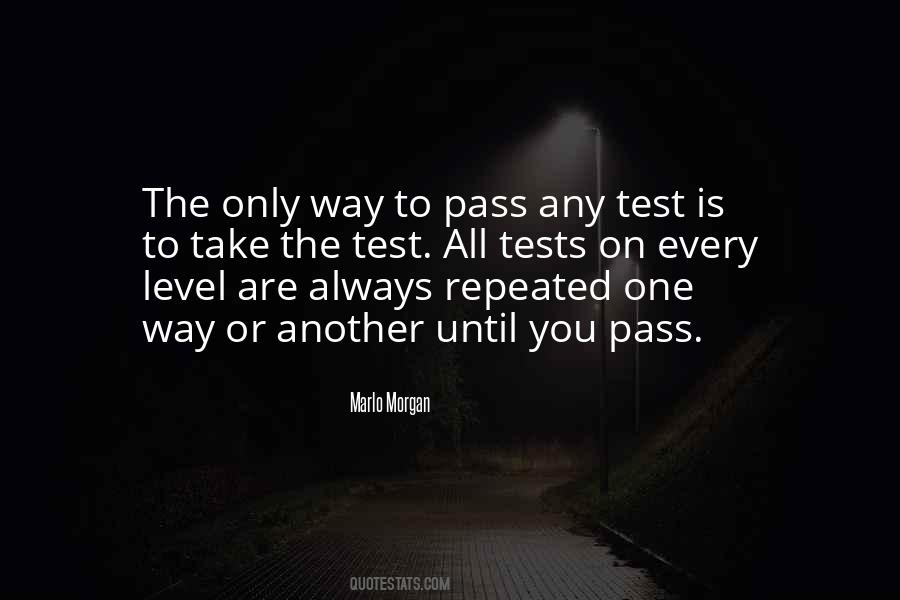 Pass The Test Quotes #670707