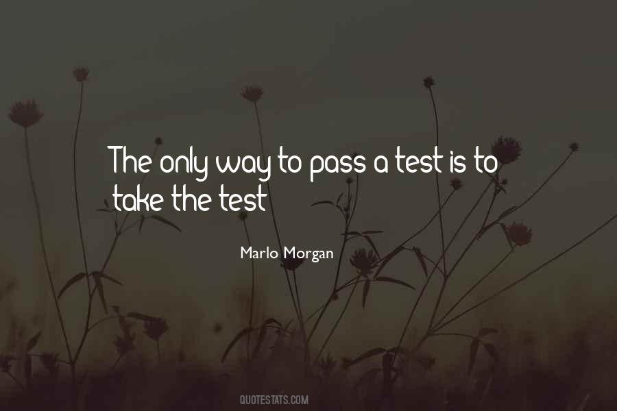 Pass The Test Quotes #939121