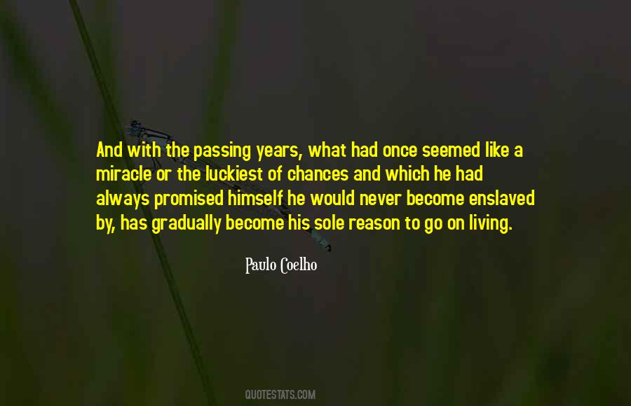 Passing Of Years Quotes #401147