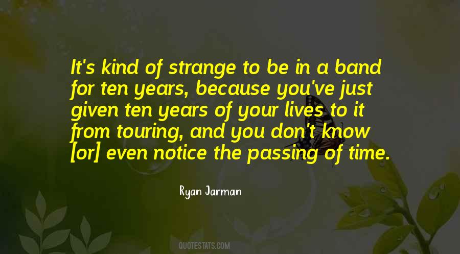 Passing Of Years Quotes #892121