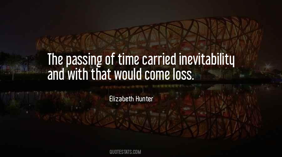 Passing The Time Quotes #346070