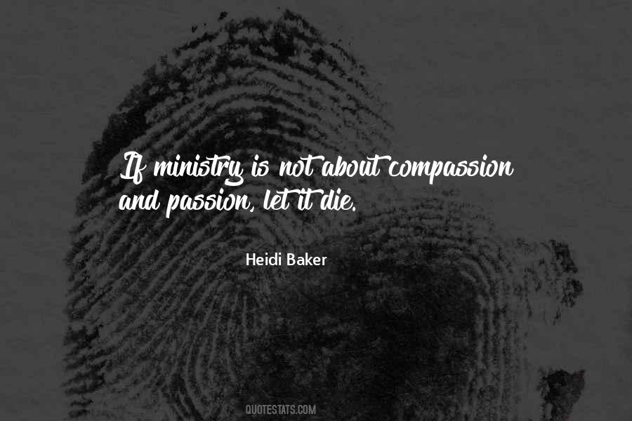 Passion And Compassion Quotes #1321092