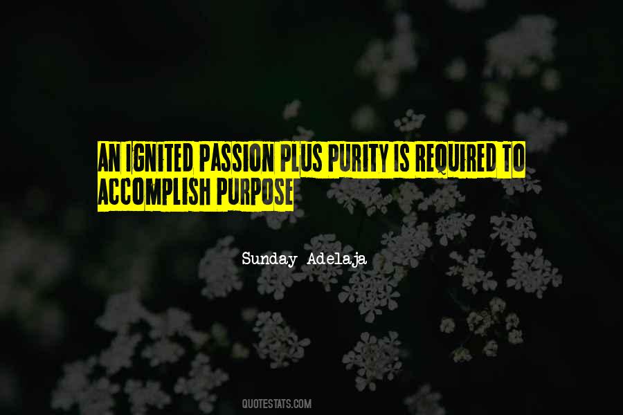 Passion And Purity Quotes #1410902