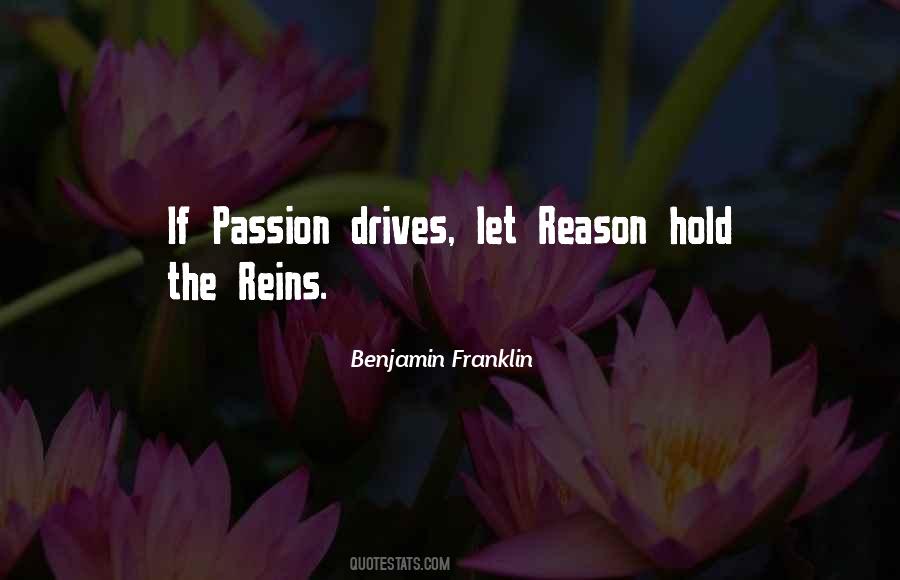 Passion Drives Quotes #1592347