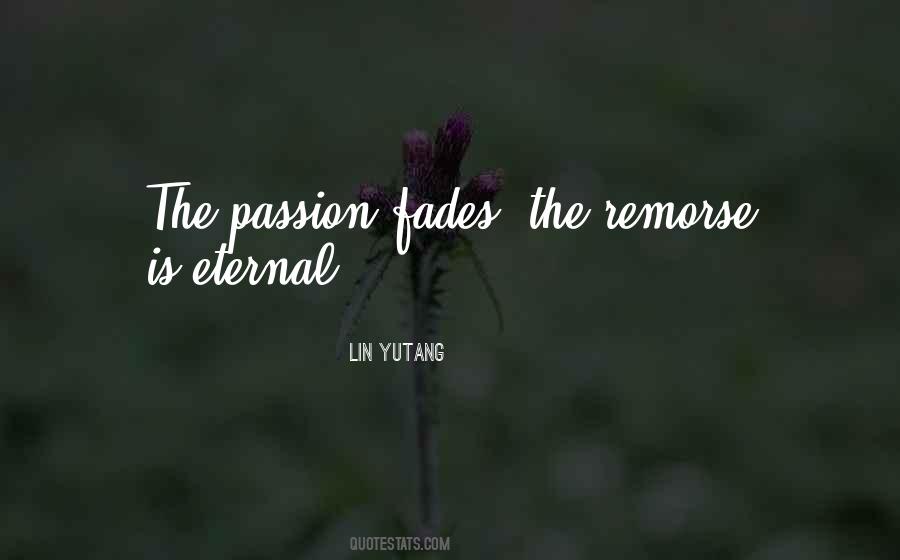 Passion Fades Quotes #709465