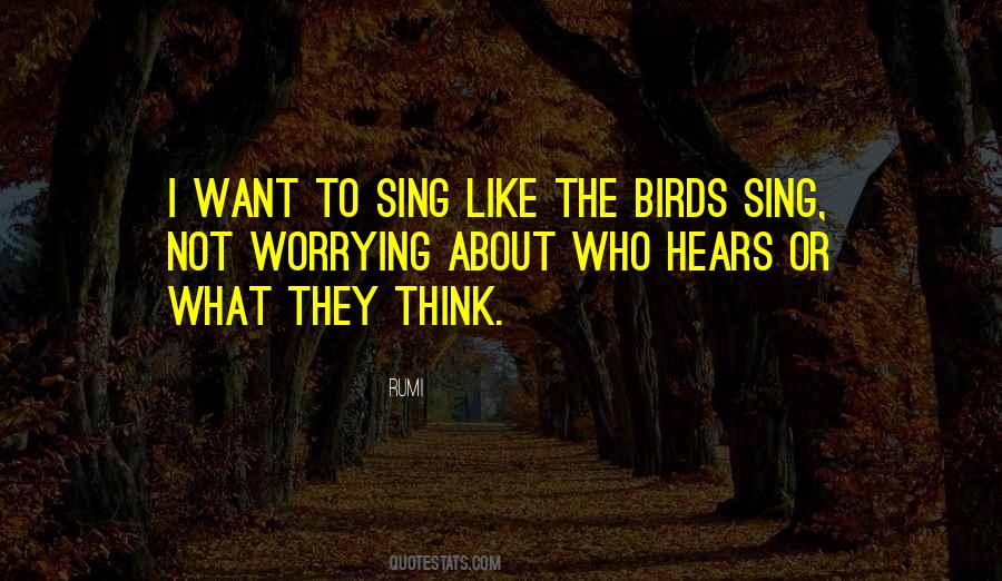 Quotes About Birds Singing #128036