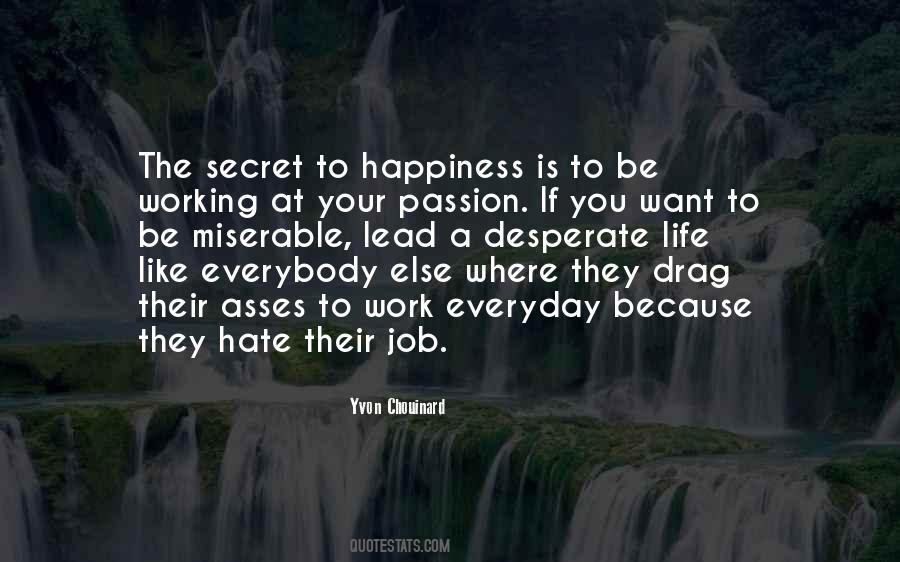 Passion For Your Job Quotes #428202