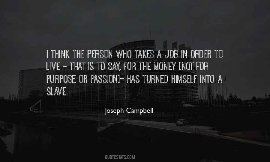 Passion For Your Job Quotes #797806