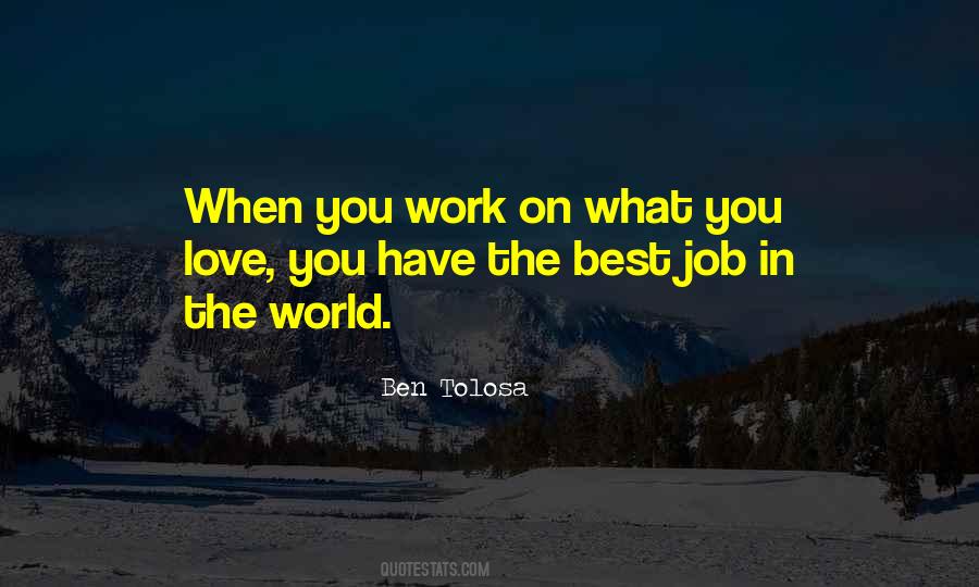 Passion For Your Job Quotes #871353