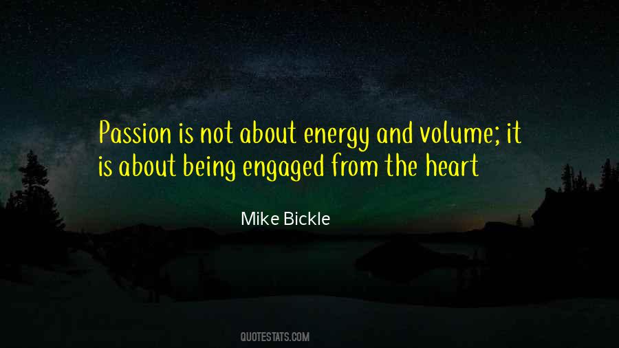 Passion Is Energy Quotes #400389