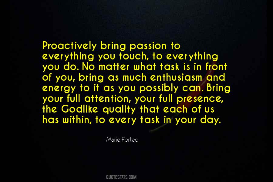 Passion Is Energy Quotes #825063