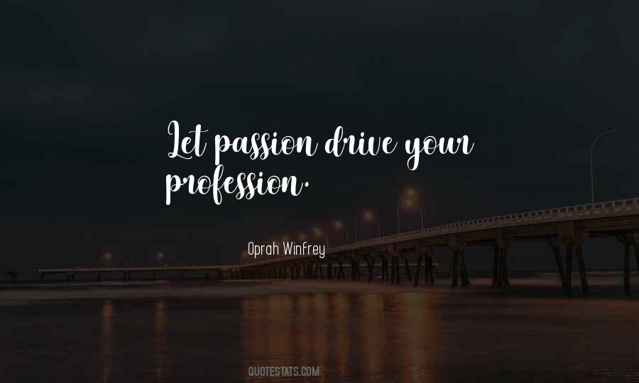 Passion Profession Quotes #1534779