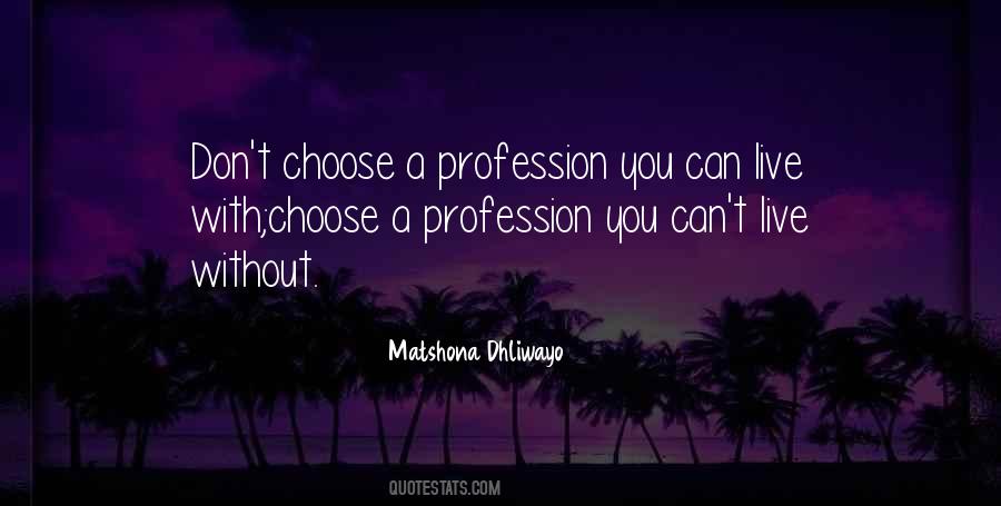 Passion Profession Quotes #1760863