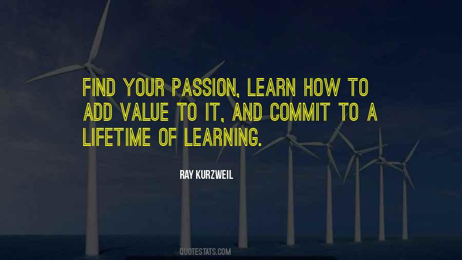 Passion To Learn Quotes #949830