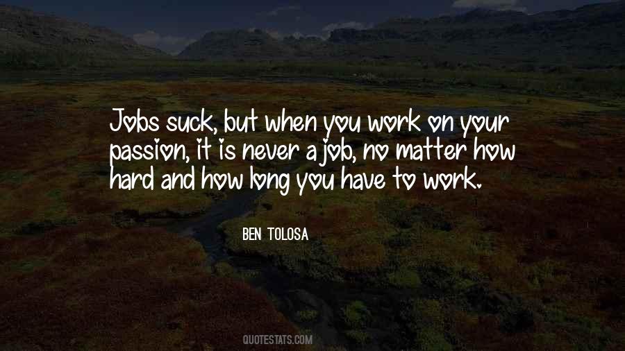 Passion To Work Quotes #275984