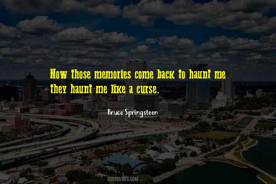 Past Comes Back To Haunt You Quotes #471403