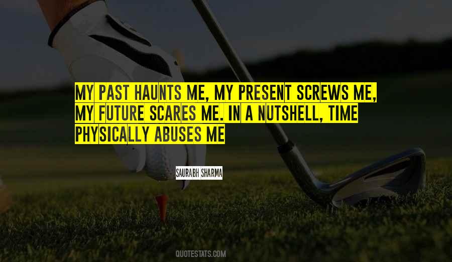 Past Haunts Quotes #574954