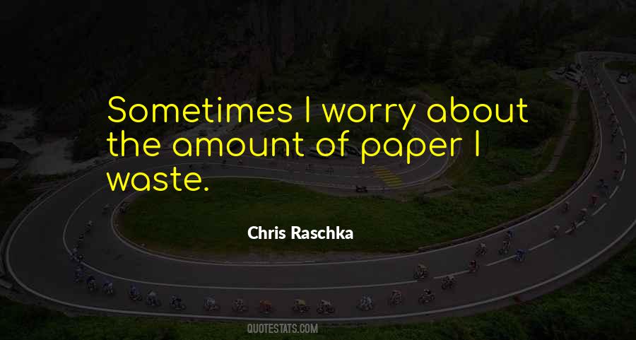 Past Is A Waste Paper Quotes #1048886