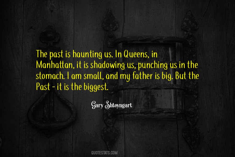 Past Is Haunting Quotes #981125