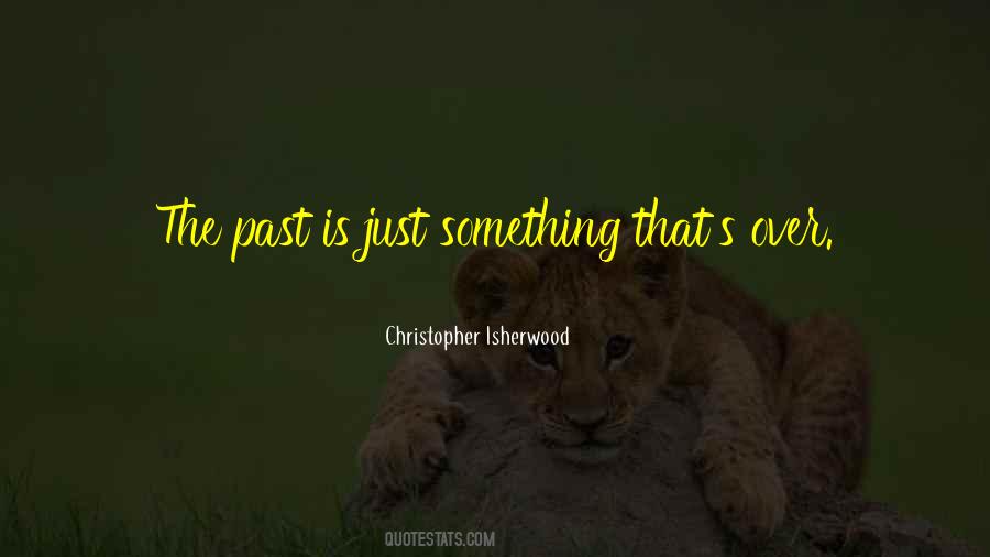 Past Is Quotes #1202058