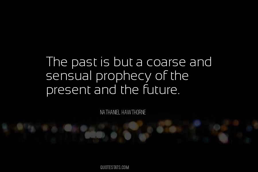 Past Is Quotes #1270677