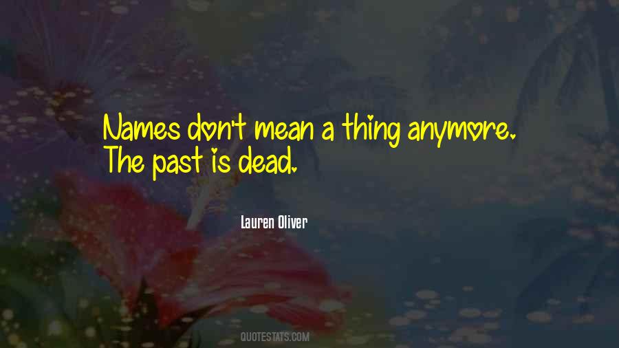 Past Is Quotes #1281300