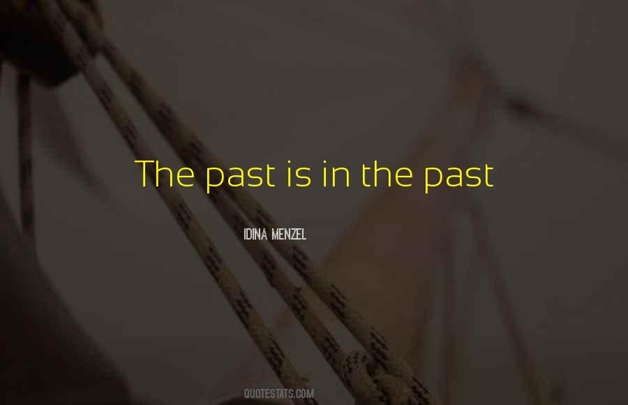 Past Is Quotes #1334744