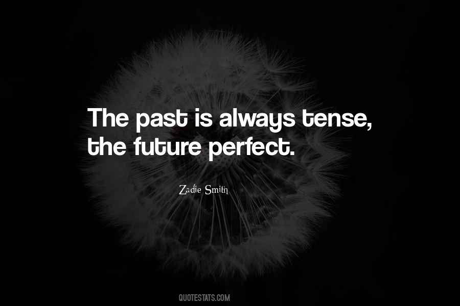 Past Perfect Tense Quotes #1050088