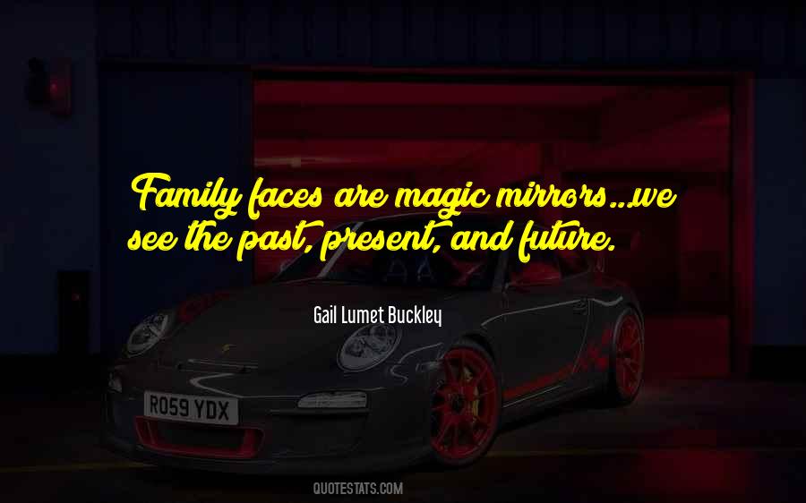 Past Present And Future Family Quotes #861072