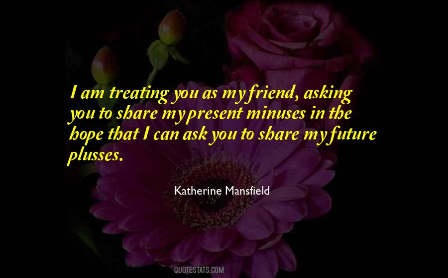 Past Present Future Friendship Quotes #151218