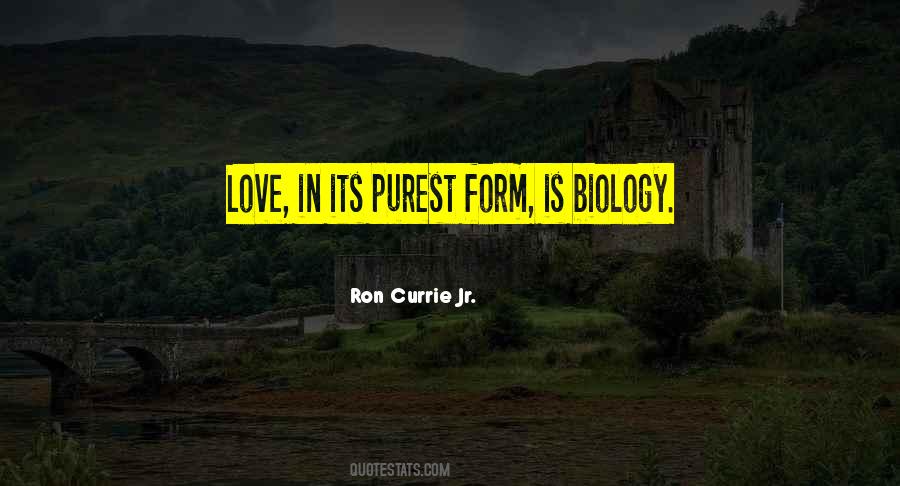 Quotes About Biology Love #604588