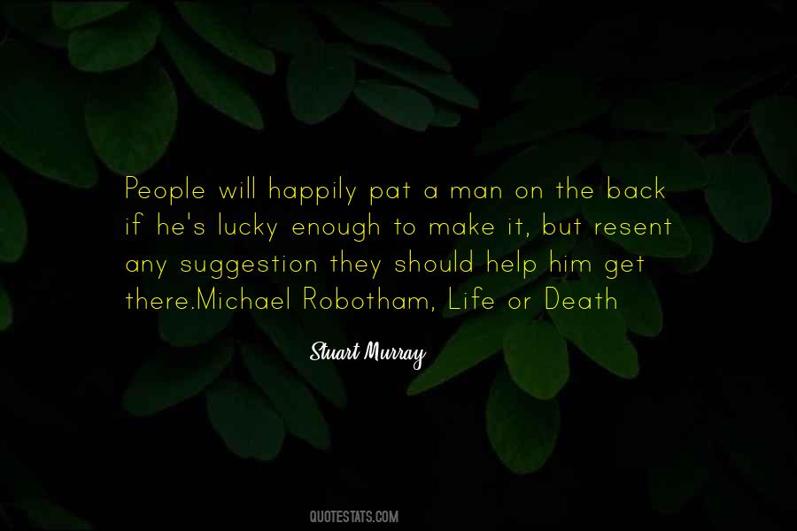 Pat Myself On The Back Quotes #566820