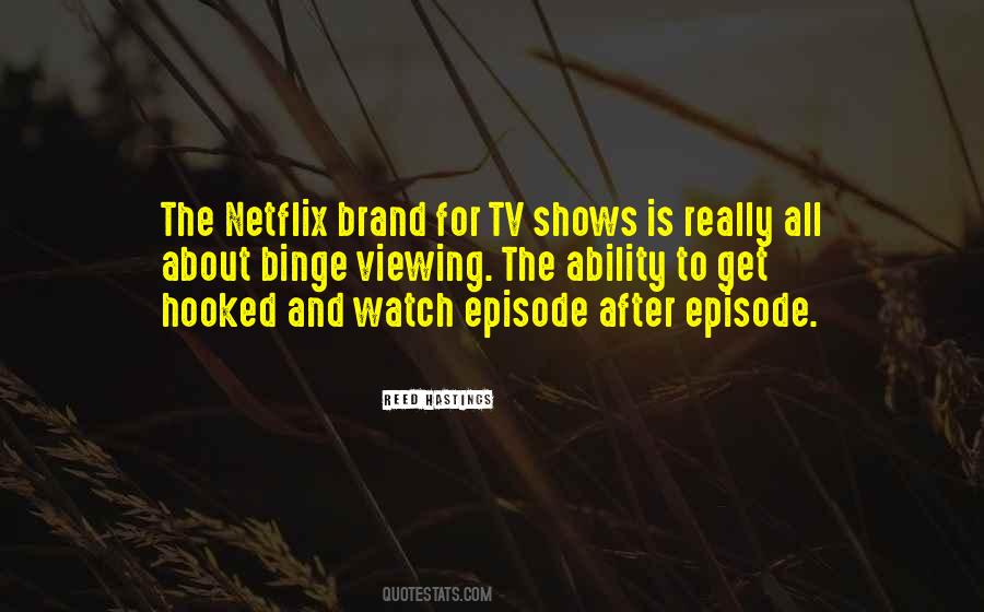 Quotes About Binge #276968