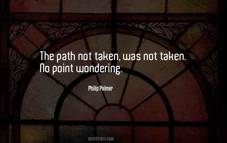 Path Not Taken Quotes #644335