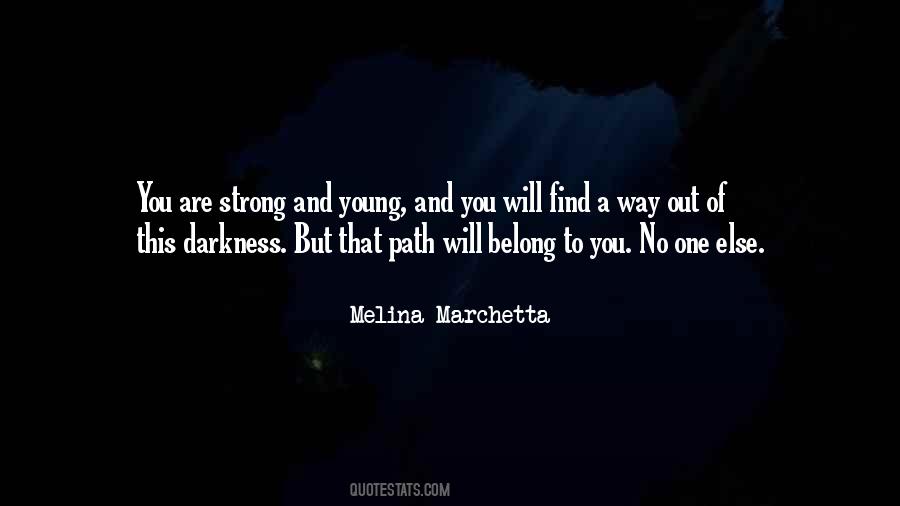 Path To Darkness Quotes #127765