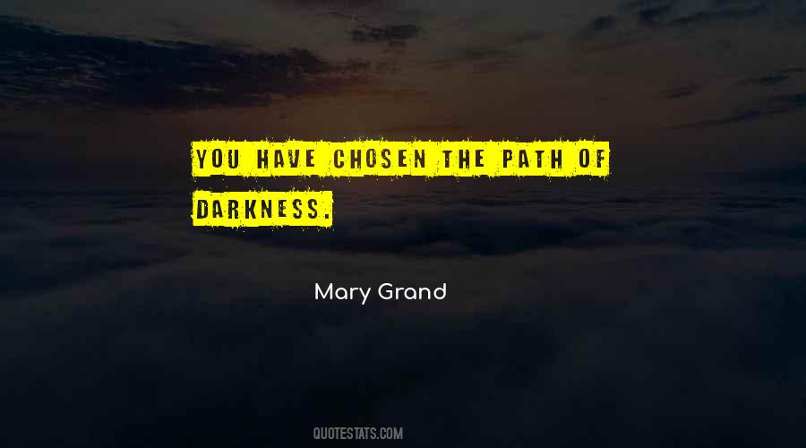 Path To Darkness Quotes #181316