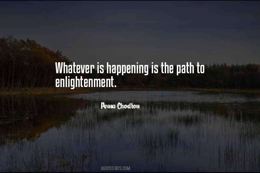 Path To Enlightenment Quotes #1225124