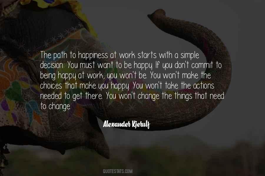 Path To Happiness Quotes #1383959