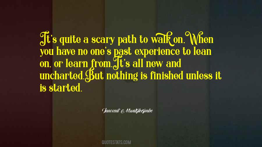 Path To Walk Quotes #1218665