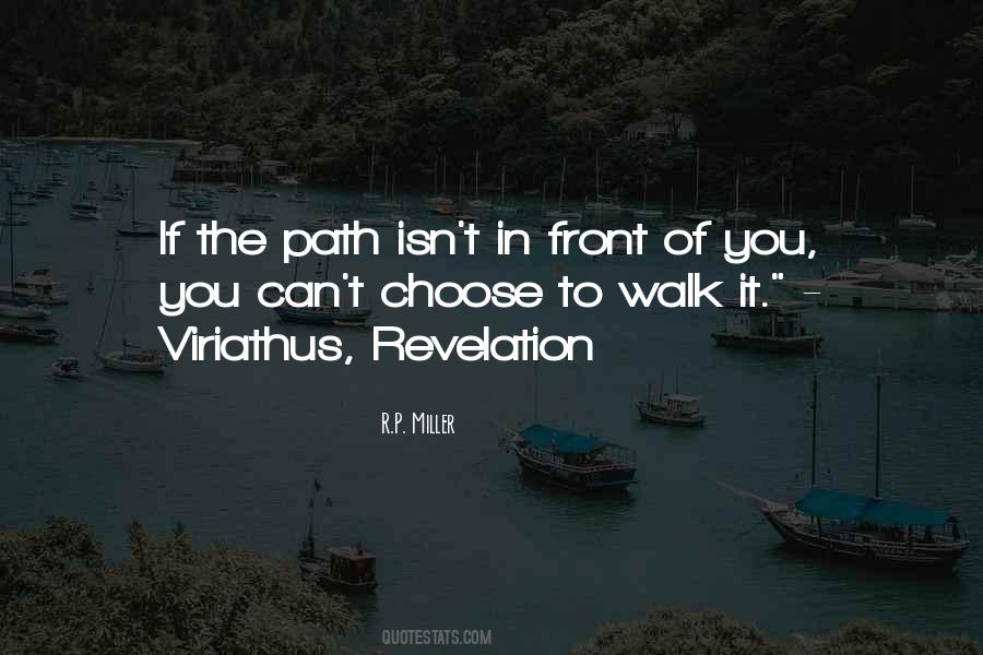 Path To Walk Quotes #342976